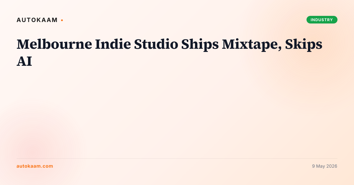 AutoKaam original, branded card for melbourne-indie-mixtape-ships-no-ai-pitch-just-craft
