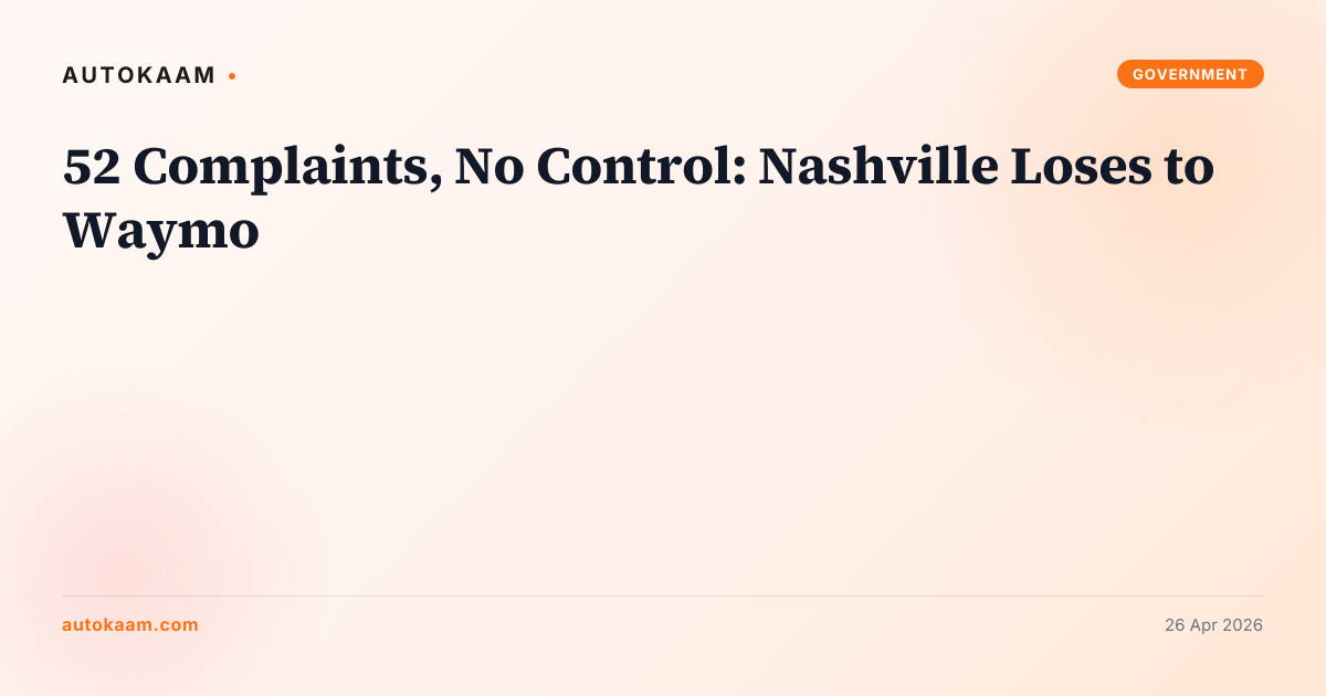 52 Complaints, No Control: Nashville Loses to Waymo, autonomous vehicles on AutoKaam