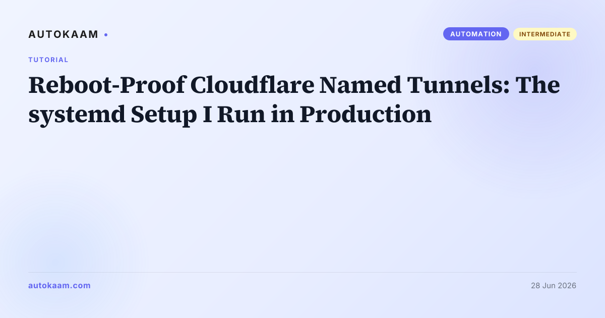 Cloudflare named tunnel exposing a self-hosted app, kept reboot-proof with a systemd unit