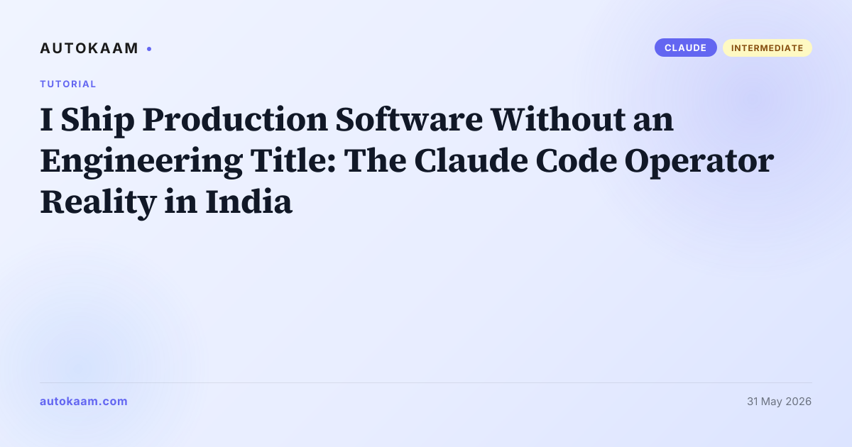 Non-Engineers Shipping Claude-Generated Frontend Code to PROD - The India Reality